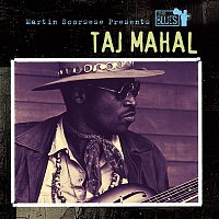 Taj Mahal – Martin Scorsese Presents The Blues: Taj Mahal