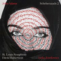Leila Josefowicz, St. Louis Symphony & David Robertson – John Adams: Scheherazade.2