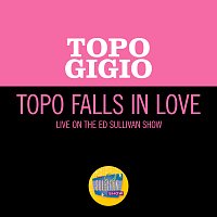 Topo Falls In Love [Live On The Ed Sullivan Show, May 2, 1965]
