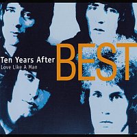 Ten Years After – Love Like a Man - Ten Years After - Best