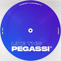 Pegassi – Like This