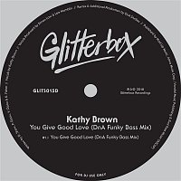 Kathy Brown – You Give Good Love (DnA Funky Bass Mix)