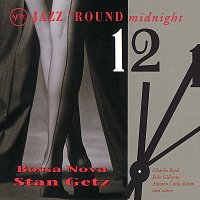 Stan Getz – Jazz 'Round Midnight: Bossa Nova