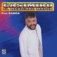 Casimiro – El Mexicano Mayor Con Banda