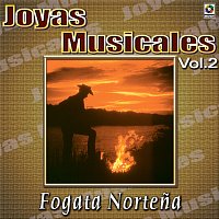 Různí interpreti – Joyas Musicales: Fogata Nortena, Vol. 2