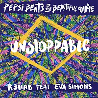 R3HAB, Eva Simons – Unstoppable