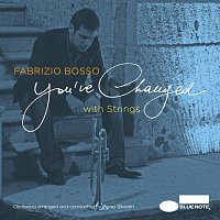 Fabrizio Bosso – You've Changed