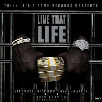 Live That Life (feat. Rich Homie Quan & Garren)