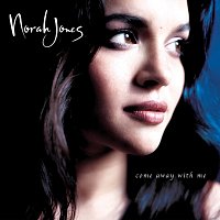Norah Jones – Come Away with Me (20th Anniversary Remaster)