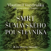 Přední strana obalu CD Vondruška: Smrt šumavského poustevníka - Hříšní lidé Království českého