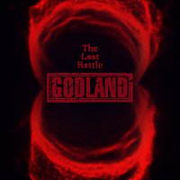 GODLAND – The Last Battle