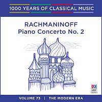 Různí interpreti – Rachmaninoff: Piano Concerto No. 2 [1000 Years Of Classical Music, Vol. 73]