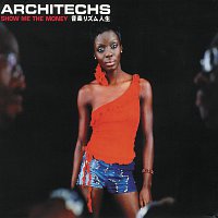 Architechs – Show Me The Money