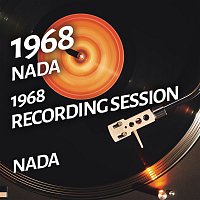 Nada - 1968 Recording Session
