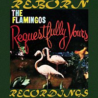 The Flamingos – Requestfully Yours (HD Remastered)