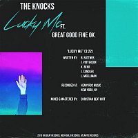 The Knocks – Lucky Me (feat. Great Good Fine Ok)
