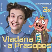 Tereza Dočkalová – Haplová: Komplet 3 x Vladana a Prasopes CD