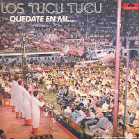 Los Tucu Tucu – Quedate En Mi