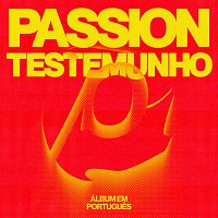 Passion – Testemunho