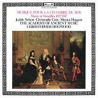 Judith Nelson, Christophe Coin, Monica Huggett, Academy of Ancient Music – Musique Pour La Chambre du Roy