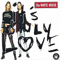 The White House – It's Only Love