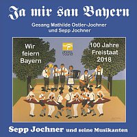 Sepp Jochner, und seine Musikanten – Ja mir san Bayern