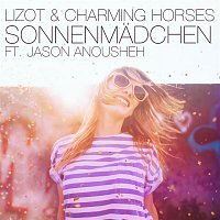 LIZOT & Charming Horses, Jason Anousheh – Sonnenmadchen (2018 Mix)