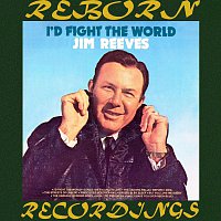 Jim Reeves – I'd Fight the World (HD Remastered)