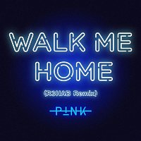 P!nk – Walk Me Home (R3HAB Remix)