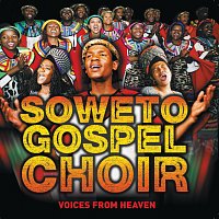 Soweto Gospel Choir – Voices From Heaven