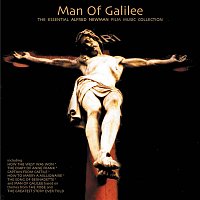 The City of Prague Philharmonic Orchestra – The Man of Galilee - The Essential Alfred Newman