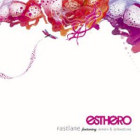 Esthero – Fastlane