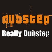 Dubstep – Really Dubstep
