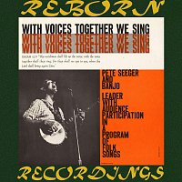 Pete Seeger – With Voices Together We Sing (HD Remastered)