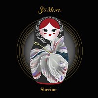 Sherine ?? – 3 & More