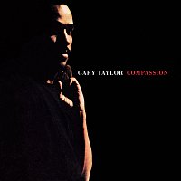 Gary Taylor – Compassion