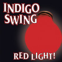 Indigo Swing – Red Light!
