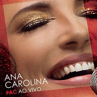 Ana Carolina – #AC Ao Vivo
