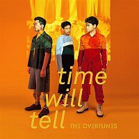 TheOvertunes – Time Will Tell