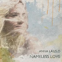 Anna László – Nameless Love