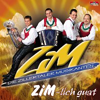 ZIM Die Zillertaler Musikanten – ZiM-lich guat