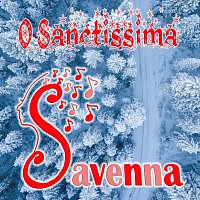 Savenna – O Sanctissima