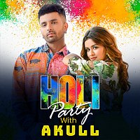 Akull – Holi Party With Akull
