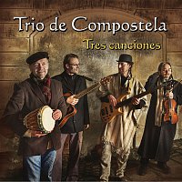 Trio de Compostela – Tres canciones