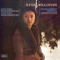 Kyung Wha Chung, London Symphony Orchestra, Lawrence Foster – Saint-Saens: Violin Concerto No.3; Vieuxtemps: Violin Concerto No.5