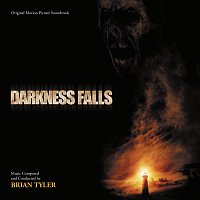 Brian Tyler – Darkness Falls [Original Motion Picture Soundtrack]