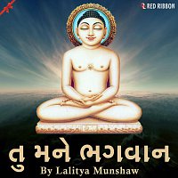 Lalitya Munshaw – Tu Mane Bhagwan