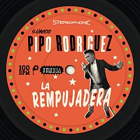 Pipo Rodriguez – La Rempujadera