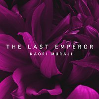 Kaori Muraji – Sakamoto: Theme (Arr. Muraji) - From "The Last Emperor"