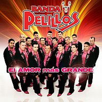 Banda Pelillos – El Amor Más Grande